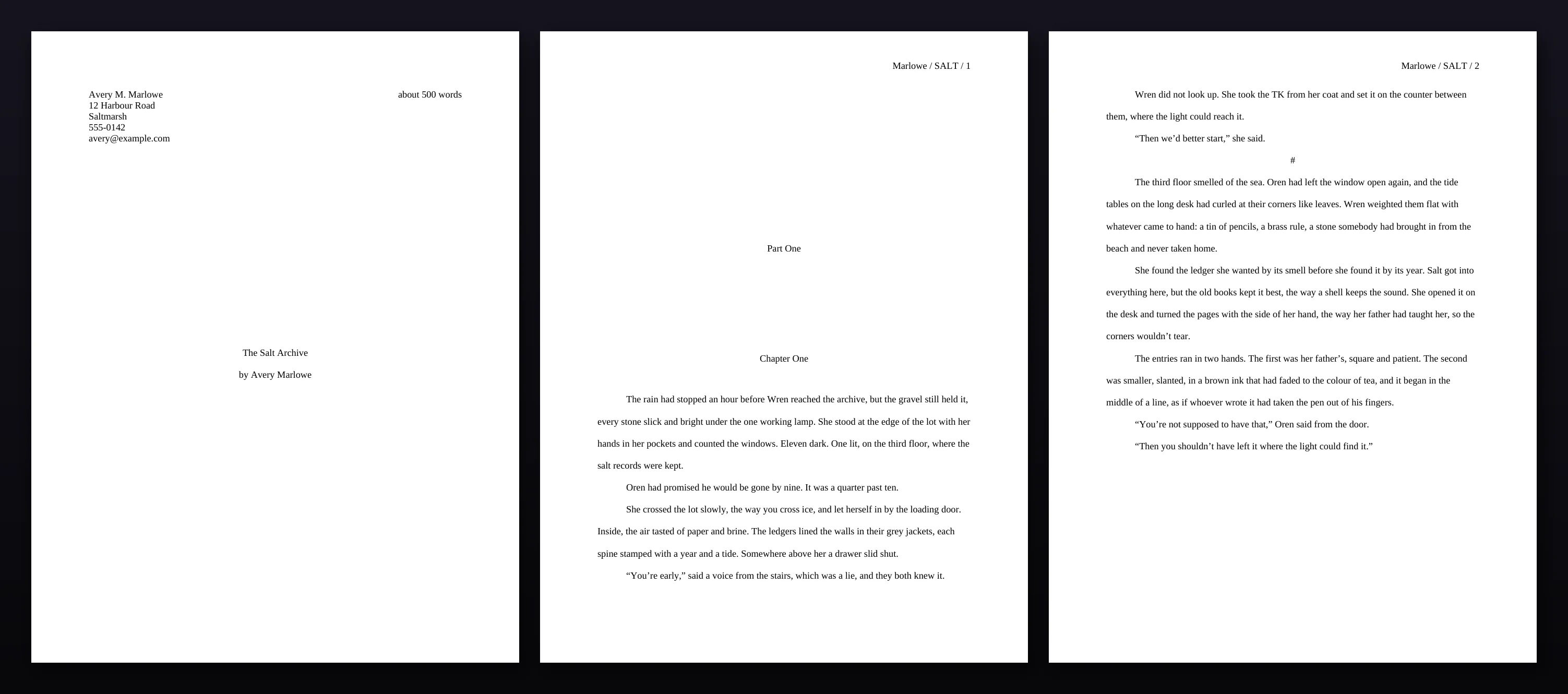 Three pages of a compiled manuscript in standard manuscript format: a title page with contact block and word count, a chapter opener, and a page with a scene break